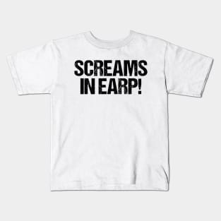 Screams in Earp - Wynonna Earp Kids T-Shirt